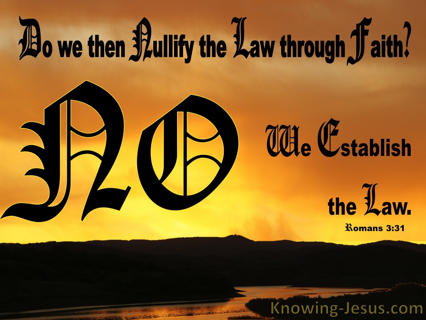 Romans 3:31 Do We Nullify The Law Through Faith (black)